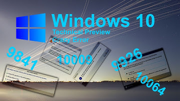 (bday cze 🎉) Windows 10 Technical Preview Crazy Error