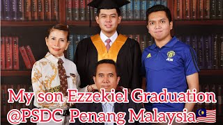 My son Ezzekiel Rull College Graduation @ PSDC Penang Malaysia 🇲🇾