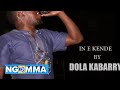 INE KENDE  by Dola Kabarry (official Audio)