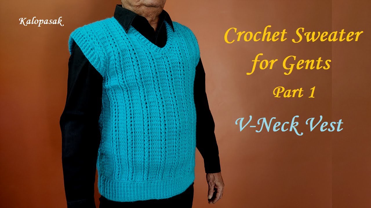 Crochet Gents Sweater part 1 with subtitles | Vest for Men | V-neck Blazer | जेन्टस स्वेटर भाग १
