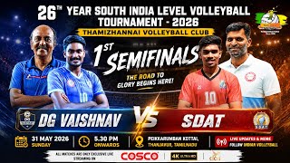 1st Semifinal’s 💥DG Vaishnav Vs SDAT | 26th Year Volleyball Tournament Thamizhannai- 2026