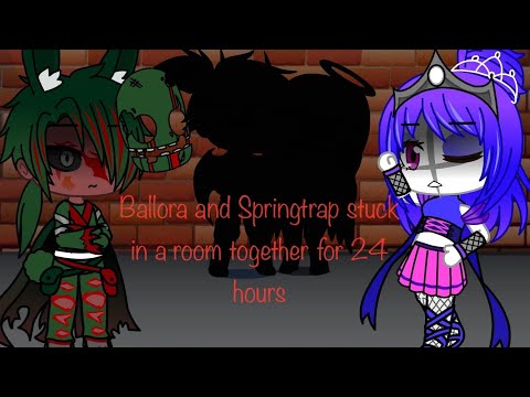 Ballora and SpringTrap stuck in a room for 24 hours |  Ballora X SpringTrap