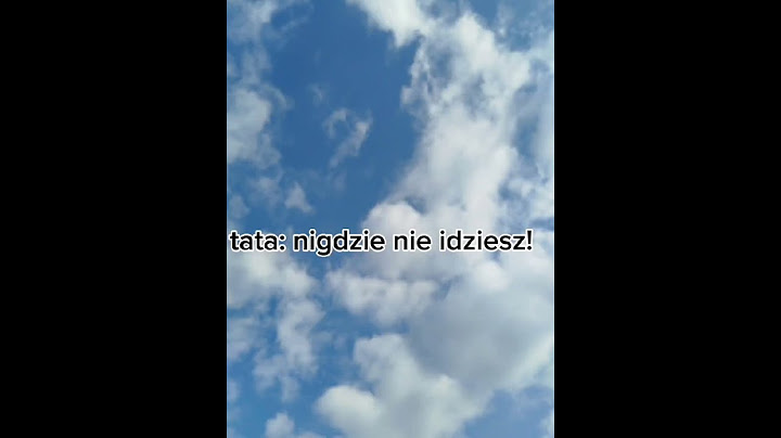nigdzie nie idziesz. bye bye bye.