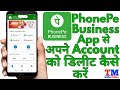phonepe bussnese account ko delete kaise kare | How to delete phonepe bussnese account | Mahtovideos
