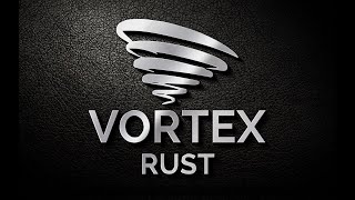 VortexRust.GG Rust Server Intro