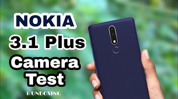 NOKIA 3.1 Plus Camera Test 🔥🔥🔥