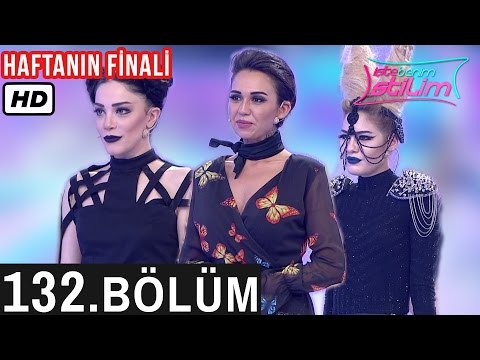 İşte Benim Stilim - 132. Bölüm Haftanın Finali - Tek Parça FULL HD