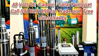 48 Volt Dc Carbon Solar Pumpset Testing In 335X2 48Volt Solar Plates Call For Trade 9818291898