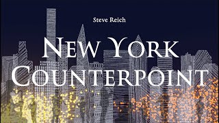 New York Counterpoint, Steve Reich | Lloyd Van't Hoff, clarinet