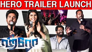 Full Video : Hero Trailer Launch | Sivakarthikeyan | Mithran | Kalyani Priydarsan | Yuvan