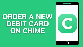 How to Order a New Debit Card on Chime (Lost or Damaged)