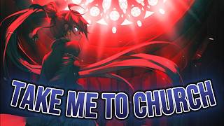 [Nightcore] Take Me To Church (Hozier) 