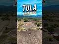 Pueblo magico 5/177 - Tula, Tamaulipas