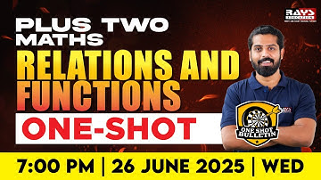 PLUS TWO MATHS | RELATIONS AND FUNCTIONS | ONE SHOT SERIES | LIVE CLASS | RAYS AEGON