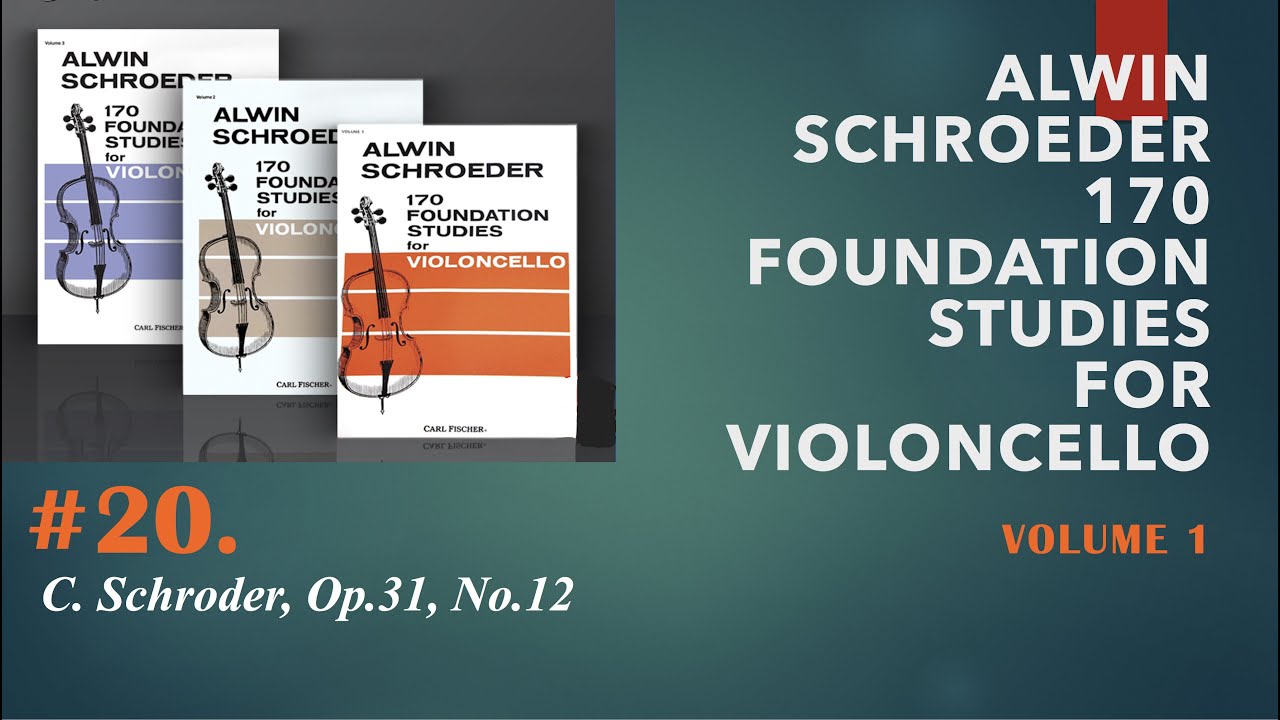 #20, Schroeder 170  foundation studies for cello. By C. Schroder, Op.31, No.12. Regular & slow tempo