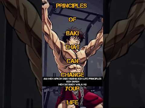 💪🏻How To be like BAKI HANMA(Life Principles)💀#shorts #status #anime #manga #baki #whatsappstatus #yt