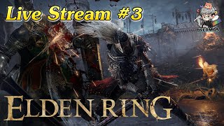 Elden Ring #3 l กลับเข้าสู่ เส้นทางแห่งอัศวิน