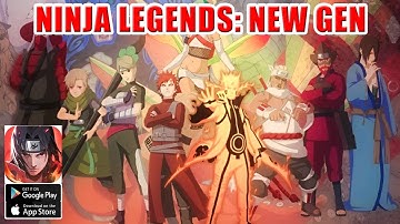 Ninja Legends: New Gen Gameplay - Naruto RPG iOS Game