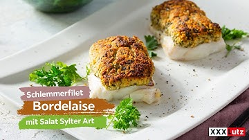 Schlemmerfilet Bordelaise mit Salat Sylter Art | XXXLecker