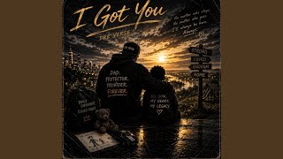 I Got You