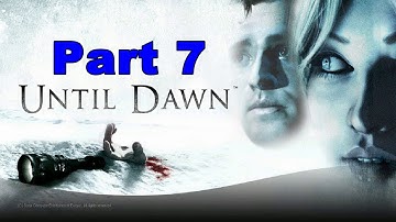 Until Dawn Walkthrough Part 7 Chapter 6 Vengeance (PS4)