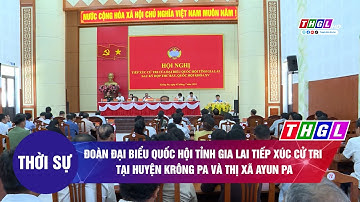 Đoàn Đại biểu Quốc hội tỉnh Gia Lai tiếp xúc cử tri tại huyện Krông Pa và thị xã Ayun Pa