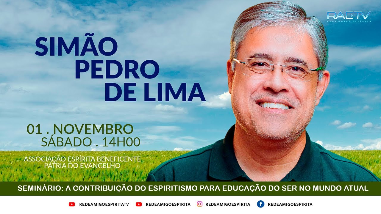 Simão Mundo SEMINÁRIO: A CONTRIBUIÇÃO DO ESPIRITISMO PARA EDUCAÇÃO DO SER NO MUNDO ...