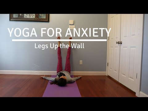 Yoga for Anxiety: Legs Up the Wall