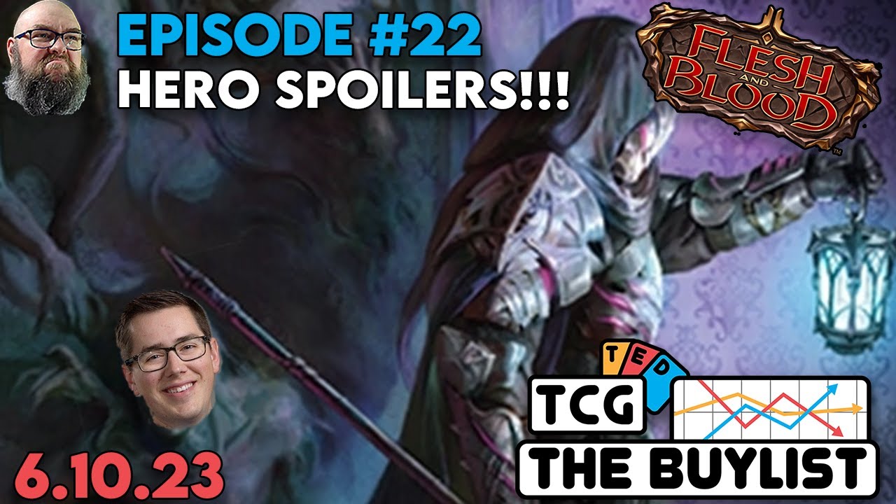 Flesh and Blood Podcast The Buylist Episode 22 HERO Spoilers!! 