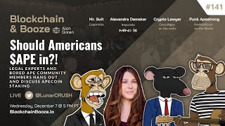 Blockchain &amp; Booze #141 - Should Americans $APE in?!