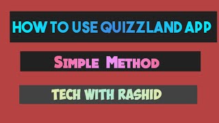 How to Use Quizzland App | Tech With Rashid screenshot 2