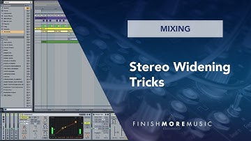 Ableton Mixdown Tutorial - 3 Stereo Widening Tricks