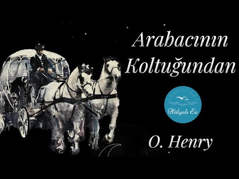 Arabacının Koltuğundan - O. Henry