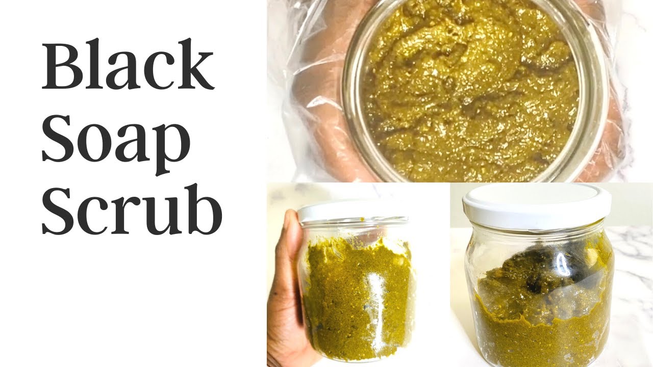 How To Make Black Soap Body Scrub No Preservatives & Shelf Life YouTube