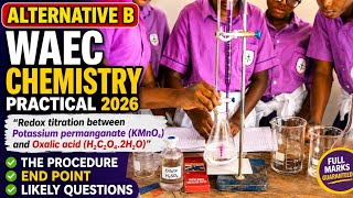 Alternative B. WAEC Chemistry practical. Sure guide . The redox titration and Salt Analysis.