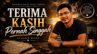 Musikalisasi Puisi Sedih | Terima Kasih Pernah Singgah | Spoken Word Musikalisasi Puisi Sedih | Terima Kasih Pernah Singgah | Spoken Word