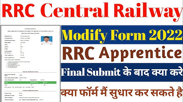 RRC CR Apprentice Online Form Kaise Kare 2022 || How To Edit RRC Central Railway Form 2022