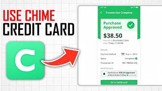 How to Use Chime Credit Card Full Guide