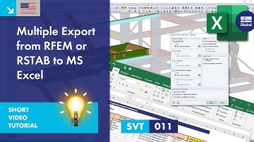 SVT 011 | Multiple Exports from RFEM/RSTAB to Microsoft Excel
