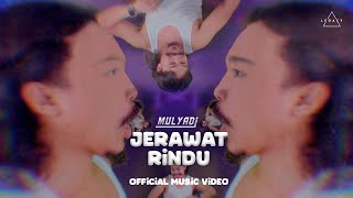 JERAWAT RINDU - MULYADI (Official Music Video)