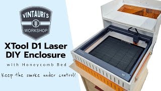 XTool D1 DIY Laser Enclosure that fits the stock Honeycomb Bed