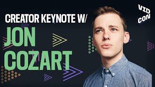 Jon Cozart: Creator Keynote