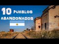 Los 10 pueblos abandonados de la argentina