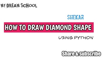 ||Drawing diamond shape using python||