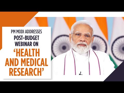 PM Modi addresses post-budget webinar on ‘Health and Medical Research’