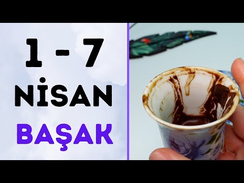 BAŞAK BURCU 1 - 7 NİSAN 2024 | Kahve Falı & Haftalık Burç Yorumları