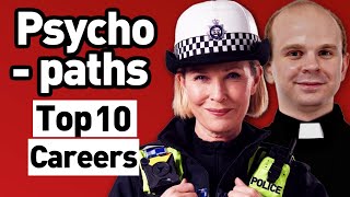 Top 10 Professions For Psychopaths