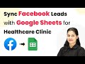 Sync Facebook Leads with Google Sheets for Healthcare Clinic