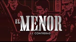 J J  CONTRERAS   EL MENOR INEDITO 2018   ESTRENO