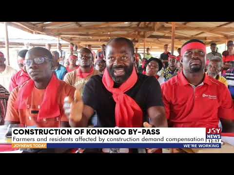 Construction of Konongo By-Pass: Farmers and residents affected by construction demand compensation